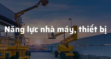 năng lực nhà máy, thiết bị